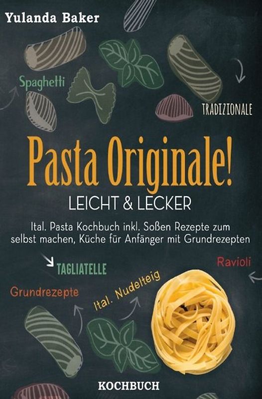 Pasta Originale! Leicht &amp; Lecker