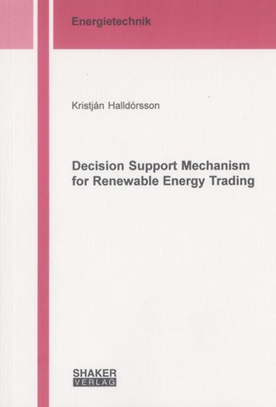 Decision Support Mechanism for Renewable Energy Trading