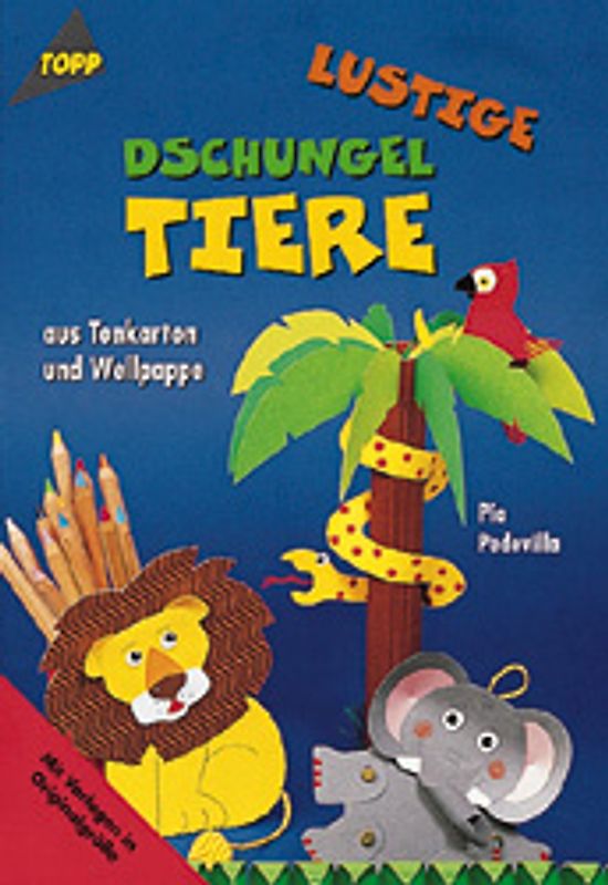 Lustige Dschungeltiere. Aus Tonkarton und Wellpappe