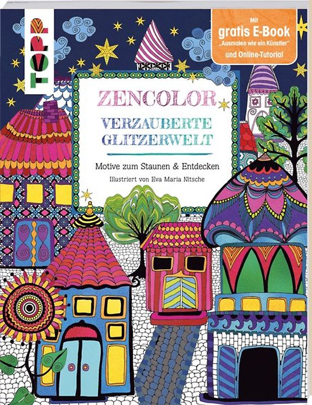 Zencolor. Verzauberte Glitzerwelt.