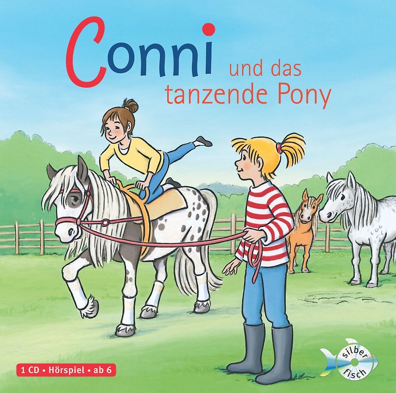 Conni und das tanzende Pony (Meine Freundin Conni - ab 6 15)