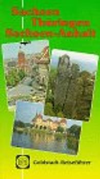 Sachsen, Thüringen und Sachsen-Anhalt