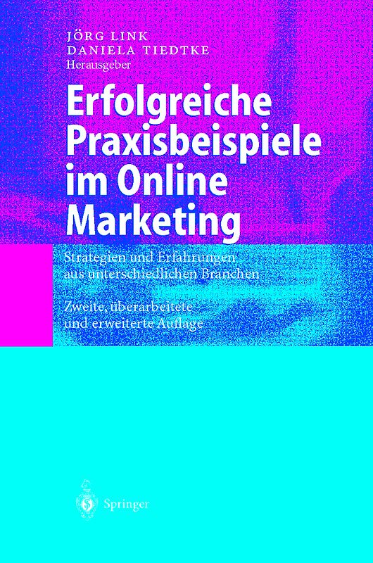 Erfolgreiche Praxisbeispiele im Online Marketing