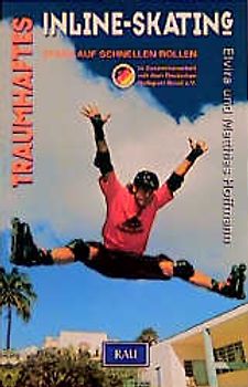 Traumhaftes Inline-Skating - Spass auf schnellen Rollen