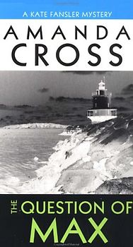 The Question of Max (Kate Fansler Novels)