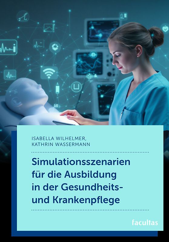 Simulationsszenarien für die Ausbildung in der Gesundheits- und Krankenpflege