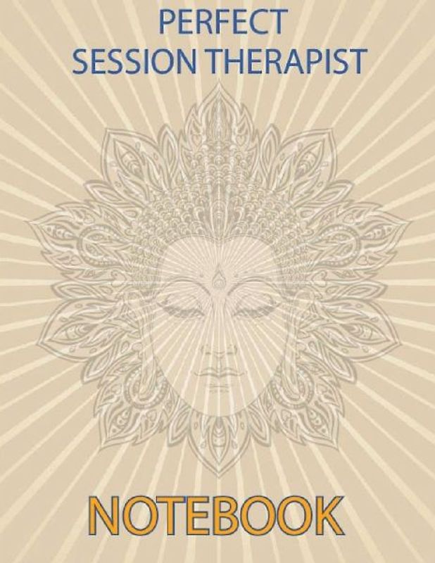 Perfect Session Therapist Notebook