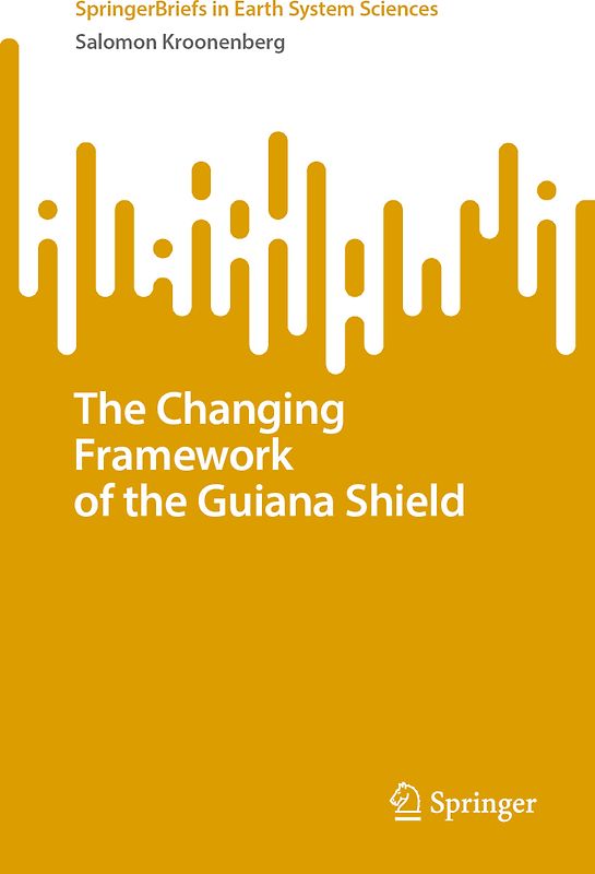 The Changing Framework of the Guiana Shield