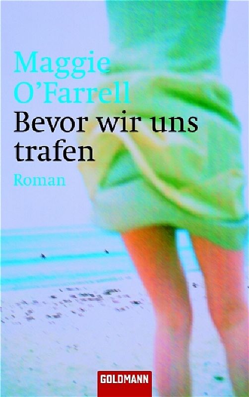 Bevor wir uns trafen