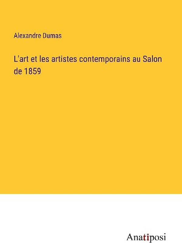 L'art et les artistes contemporains au Salon de 1859