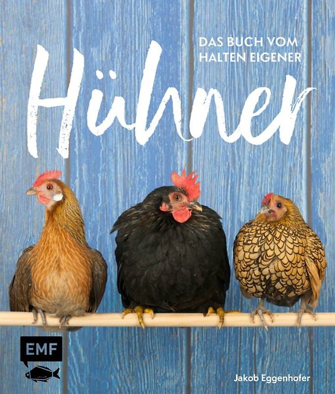 Hühner: Alles zur artgerechten Haltung, Pflege und Nachzucht