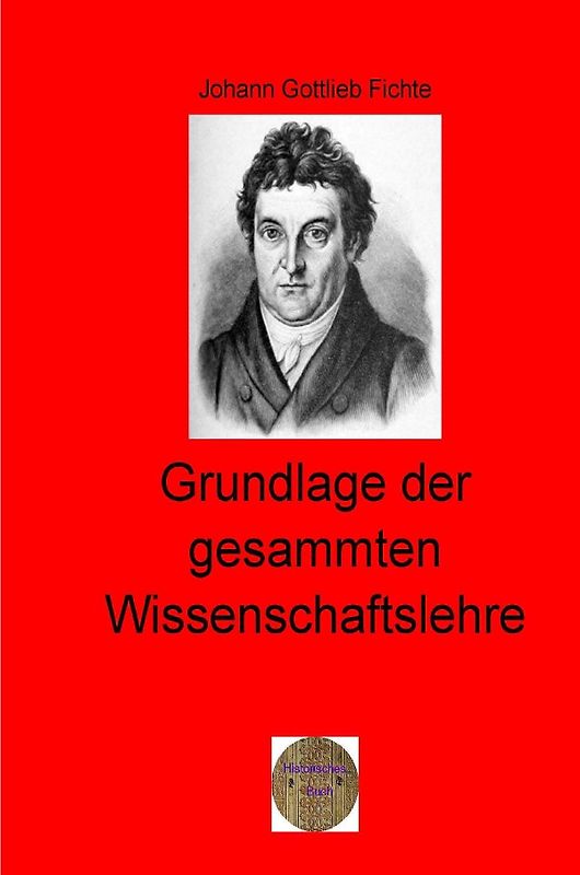 Walters illustrierte Philosophiestunde / Grundlage der gesammten Wissenschaftslehre