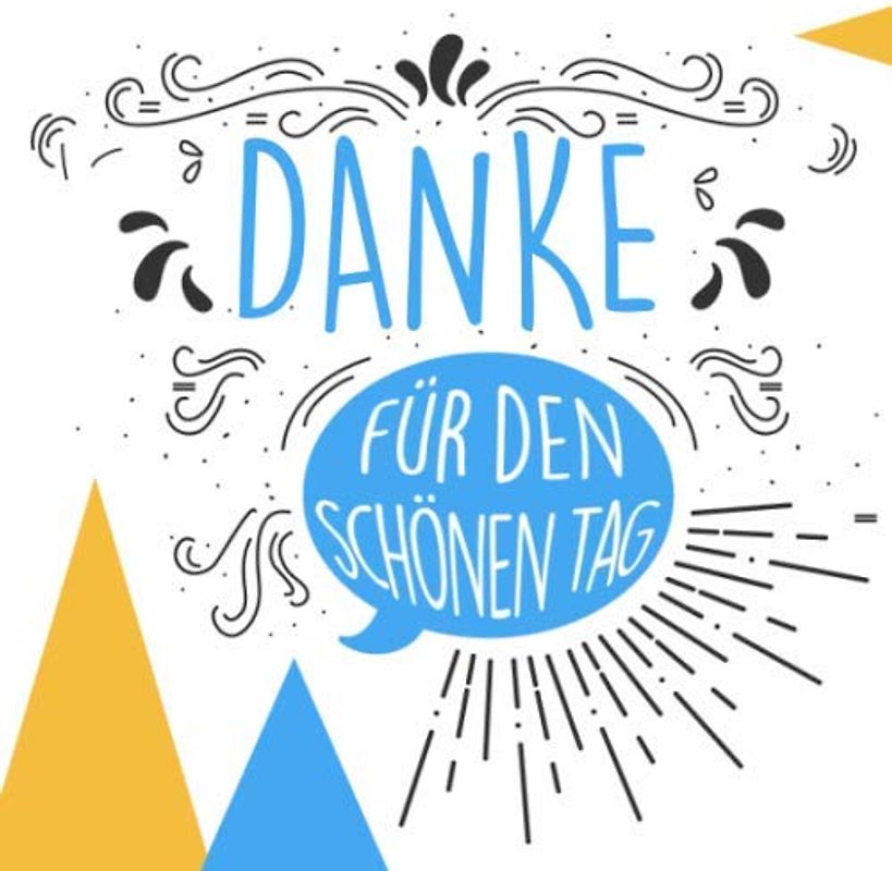 Danke für den schönen Tag: Ein Dankeschön zum Selberschreiben und Gestalten, Geschenk zum Bedanken für Partner, Freundin, Freund, Trauzeugen, u.v.m.