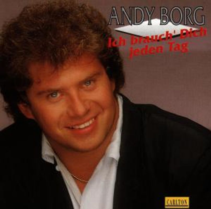 Andy Borg - Ich Brauch Dich Jeden Tag