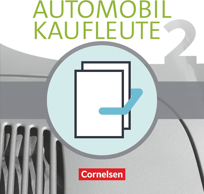 Automobilkaufleute - Ausgabe 2017 - Band 2: Lernfelder 5-8