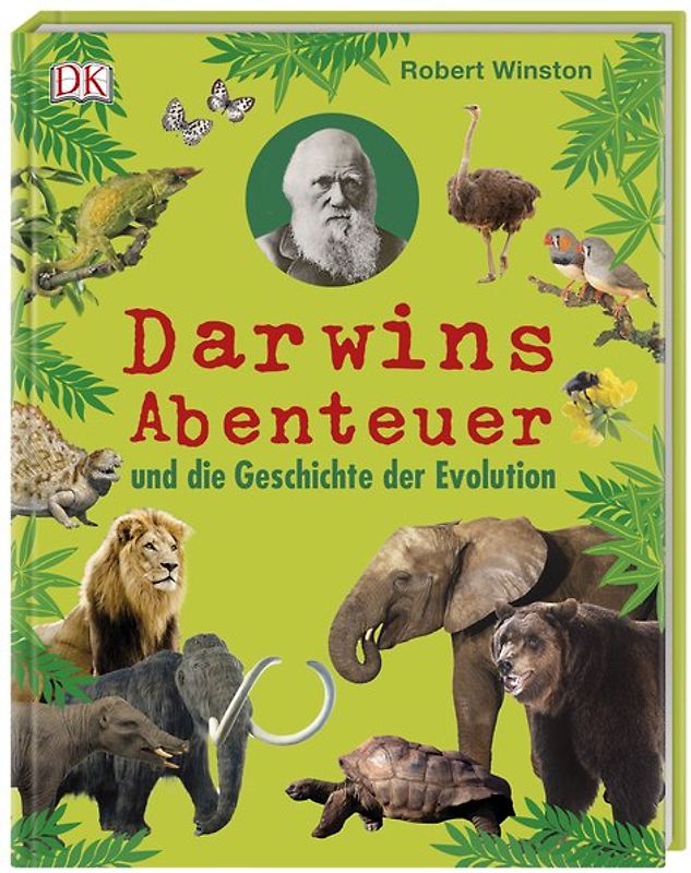 Darwins Abenteuer und die Geschichte der Evolution