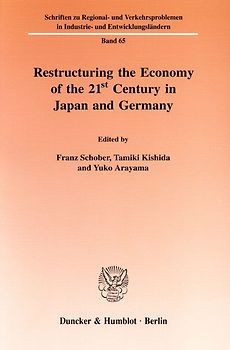 Restructuring the Economy of the 21st Century in Japan and Germany.