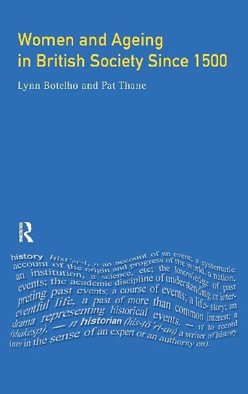 Women and Ageing in British Society since 1500