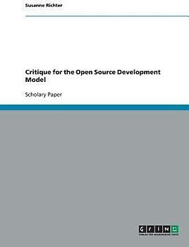 Critique for the Open Source Development Model