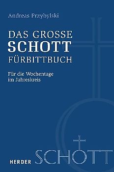Das große SCHOTT-Fürbittbuch