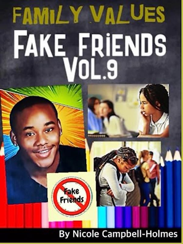 Family Values: Fake Friends