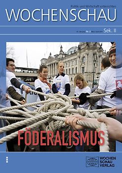 Föderalismus. Wochenschau Sek. II, Nr. 2/2014