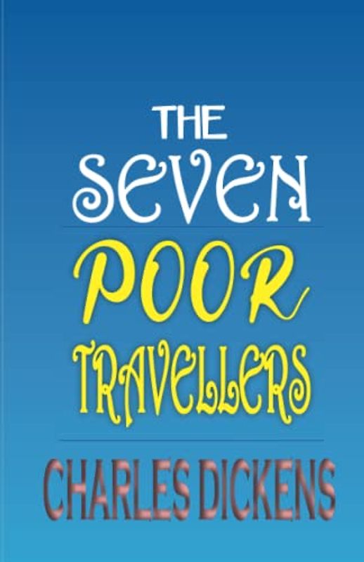 The Seven Poor Travellers