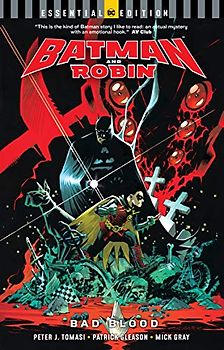 Batman and Robin: Bad Blood (DC Essential Edition)