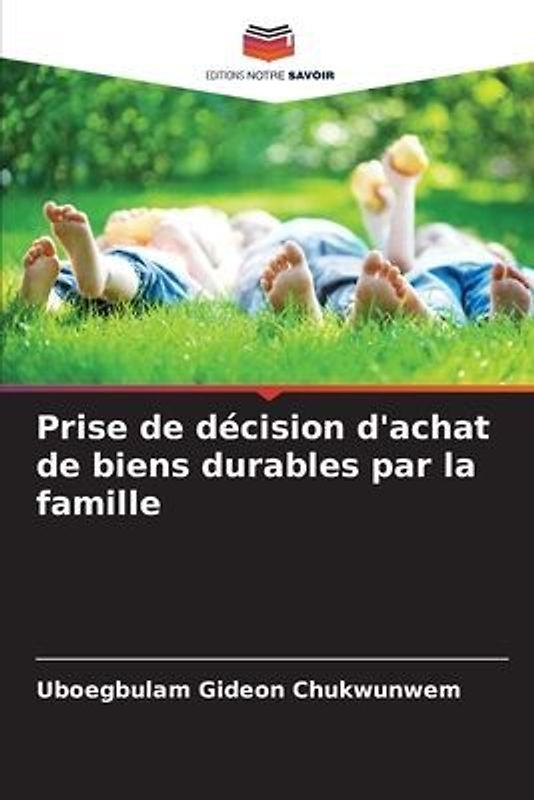 Prise de décision d'achat de biens durables par la famille