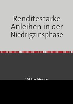Renditestarke Anleihen in der Niedrigzinsphase