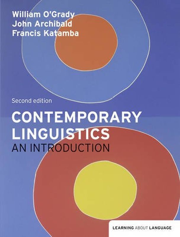 Contemporary Linguistics: An Introduction (Learning About Language) - O'Grady, William
