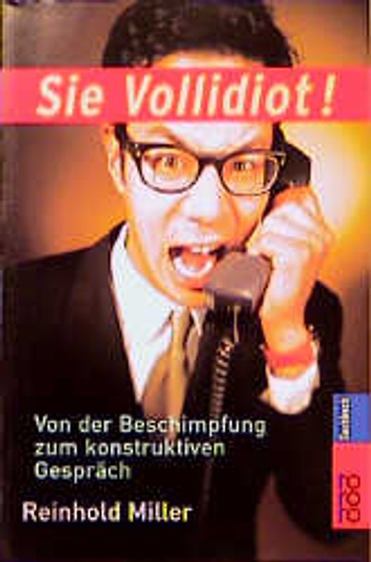 Sie Vollidiot!