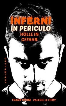 Inferni in Periculo: Hölle in Gefahr (Luzi & Co., Band 9)