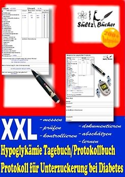 Hypoglykämie Tagebuch/Protokollbuch XXL Protokoll für Unterzuckerung bei Diabetes