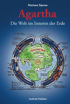 Agartha: Die Welt im Inneren der Erde