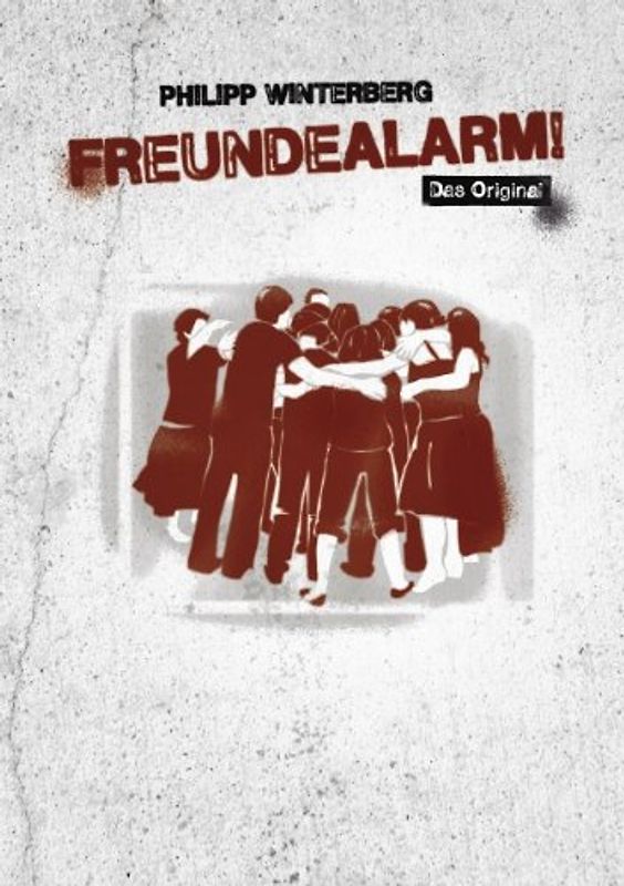 Freundealarm! Das Original - Philipp Winterberg