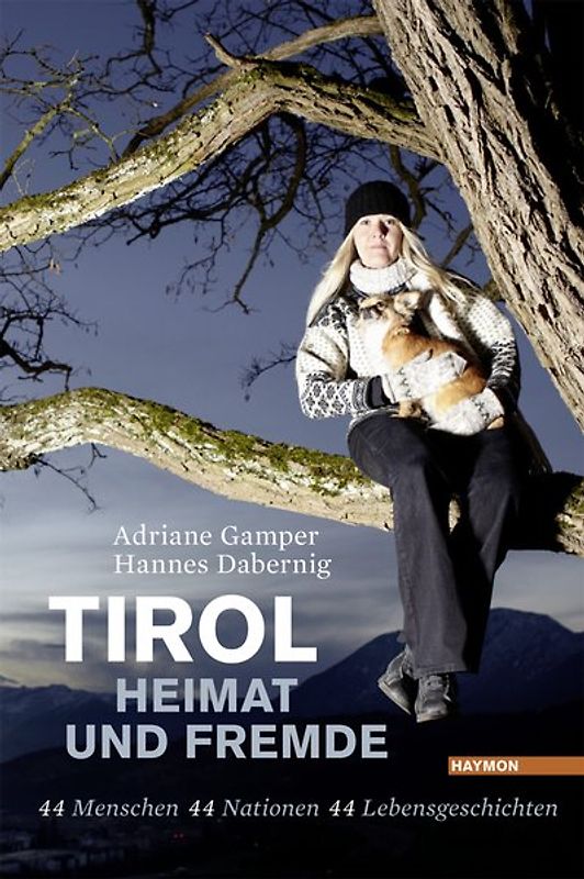 Tirol – Heimat und Fremde