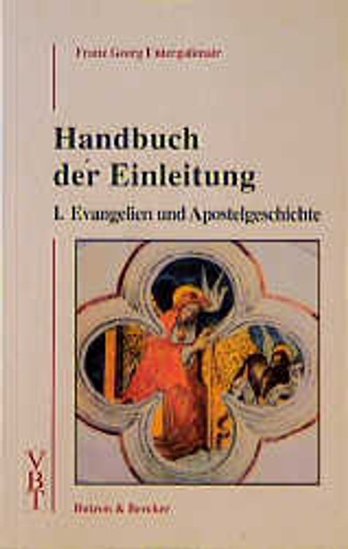 Handbuch der Einleitung / Evangelien und Apostelgeschichte