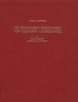 Die römischen Skulpturen von Caesarea Mauretaniae