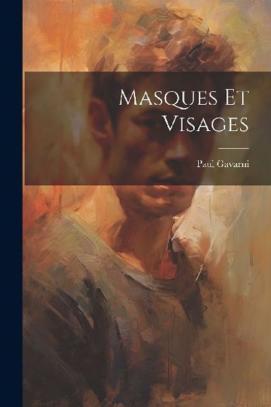Masques Et Visages