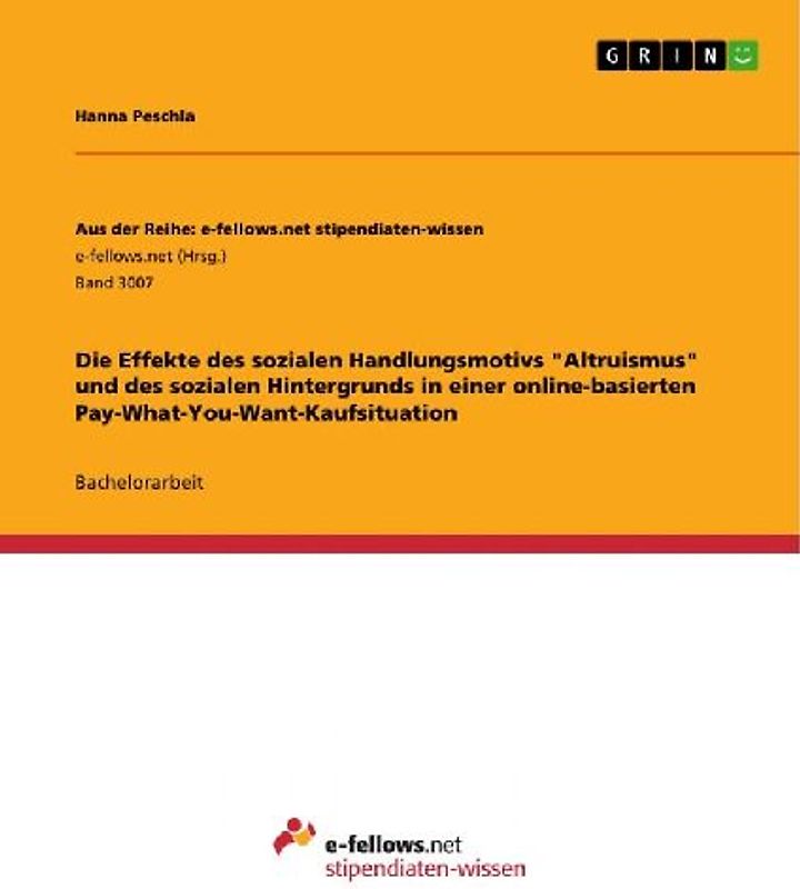 Die Effekte des sozialen Handlungsmotivs "Altruismus" und des sozialen Hintergrunds in einer online-basierten Pay-What-You-Want-Kaufsituation