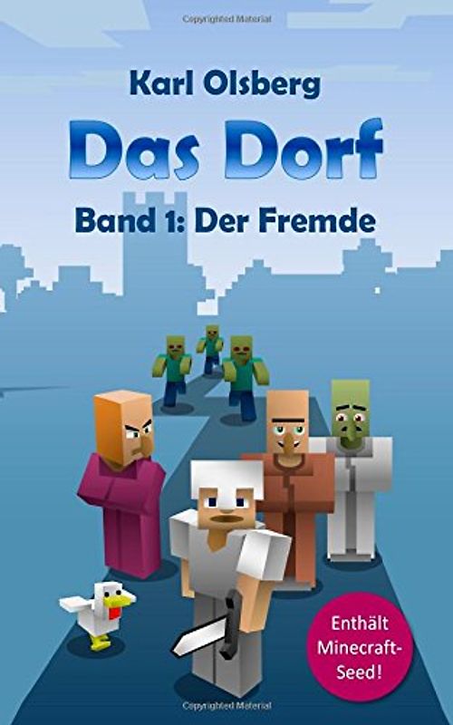 Das Dorf: Band 1 - Der Fremde - Karl Olsberg [Taschenbuch]
