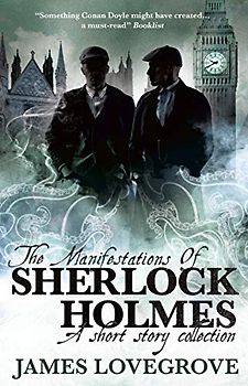 The Manifestations of Sherlock Holmes