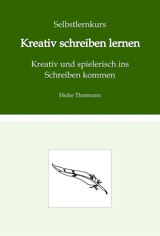 Selbstlernkurs: Kreativ schreiben lernen