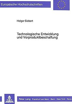Technologische Entwicklung und Vorproduktbeschaffung