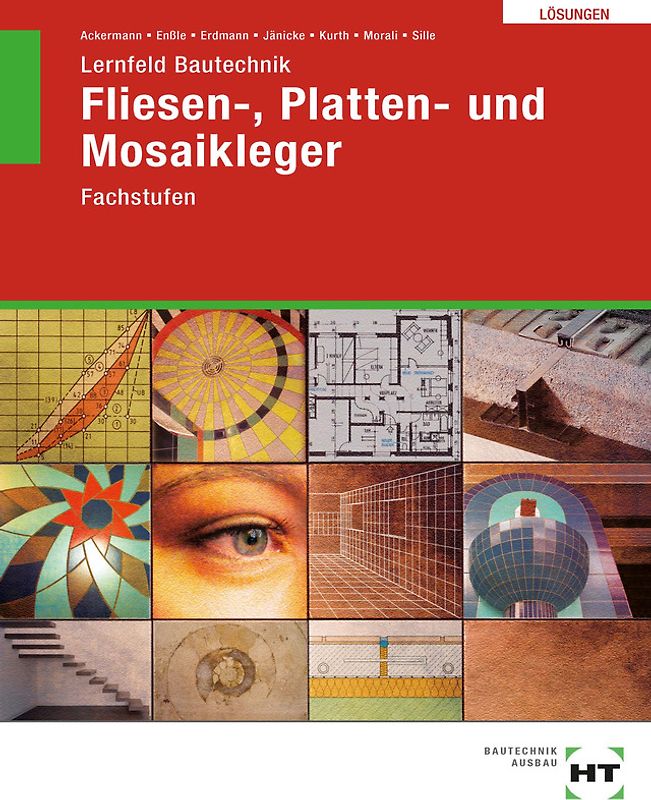 Lösungen zu Lernfeld Bautechnik Fliesen-, Platten- und Mosaikleger