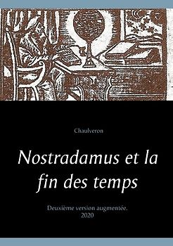 Nostradamus et la fin des temps