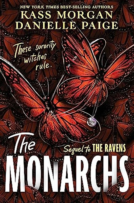 The Monarchs: The second instalment of the spellbindingly witchy YA fantasy series, The Ravens (The Ravens, 2)