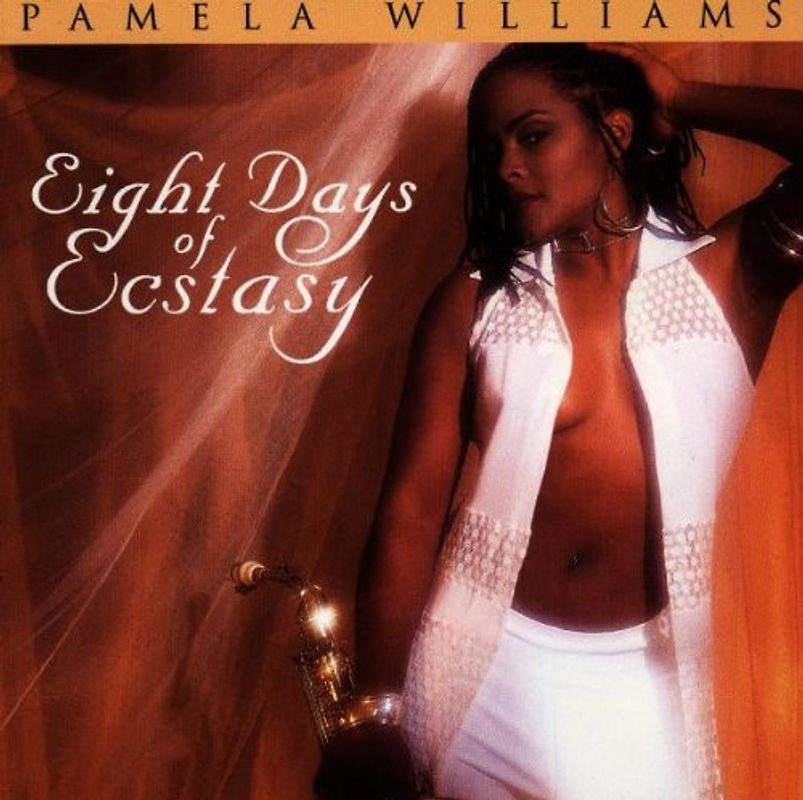 Pamela Williams - Eight Days of Ecstasy
