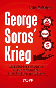 George Soros’ Krieg